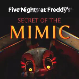 Five Nights at Freddy's: Secret of the Mimic