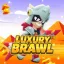 Luxury Brawl